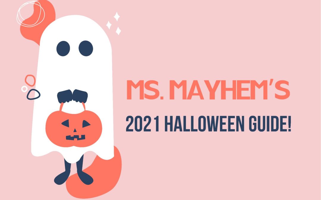 A ghoul’s guide to Halloween 2021